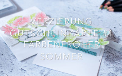 Anleitung für die Gutscheinkarte Farbenfroher Sommer
