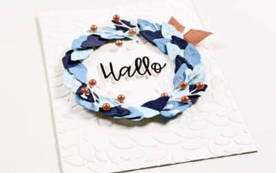 Inkspire me #581 – Karte Hallo im Blätterkranz